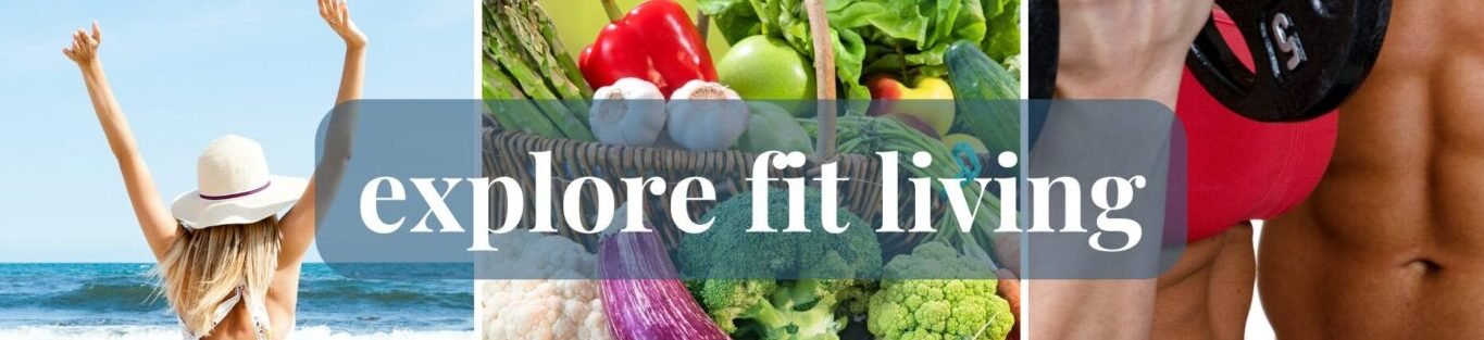 Explore Fit Living